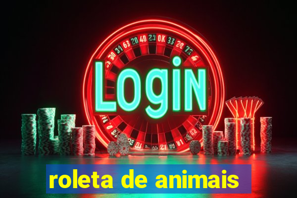 roleta de animais